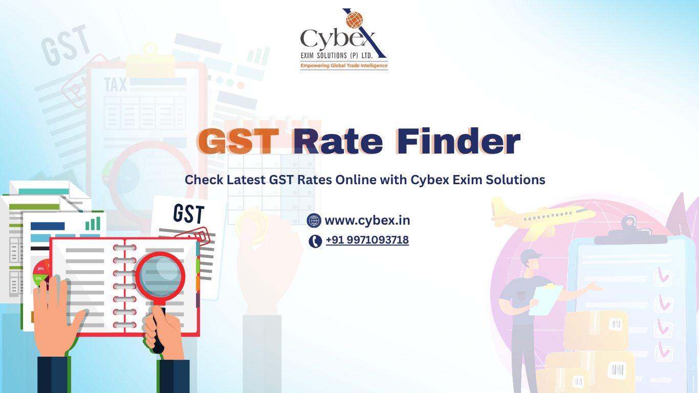 GST Rate Finder | Check Latest GST Rates Online with Cybex Exim Solutions